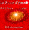 Boule d'AMOUR ; ptit cercle jaune brillant; ce quii peu faire penser aussi à  La Terre ;  les laves d'un Volcan;  mais là c'est mon imagination; non, ctte image superbe représente le RO