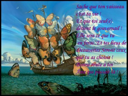 Tableau Superbe,plein d'espoir de joie d'Amitié de Positivité ;Joli bateau,avc Papillons de dif couleurs,adorable;mer, et pêcheurs: beau ciel bleu; oui ta vie; c'est toi toi qui la Déti