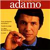 Salvatore Adamo - Chanteur peut etre que l'on voit moins, mais succès !