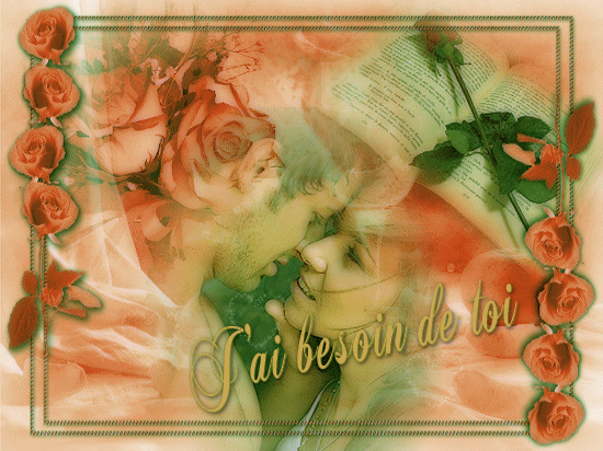 Romantic tendresse J'ai besoindeToi!belle d&eacute;cla d'amour Beau couple se regardent amoureusement se d&eacute;sire!!dns joli cadre fleuri couleurs belles chaudes gaies��ce coeur blanc brille pr ravive