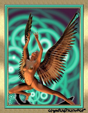 Un peu d'humour,oui c'est vrai,et Charme beaut&eacute; et souplesse de cette femme, maillot intime sexy dor&eacute;,ses ailes plumes larges d'indiens Original,pas mal cette Cr&eacute;a!!!