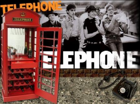 iLS SONT CONNus, et ont de la bonne musique chansons bien!! le Groupe TELEPHONE,  et une cabine rouge T&eacute;lphone,sans oublier le vin, le champagne pr f&ecirc;ter, quoi? ils le savent!! fair la f&ecirc;te !!!