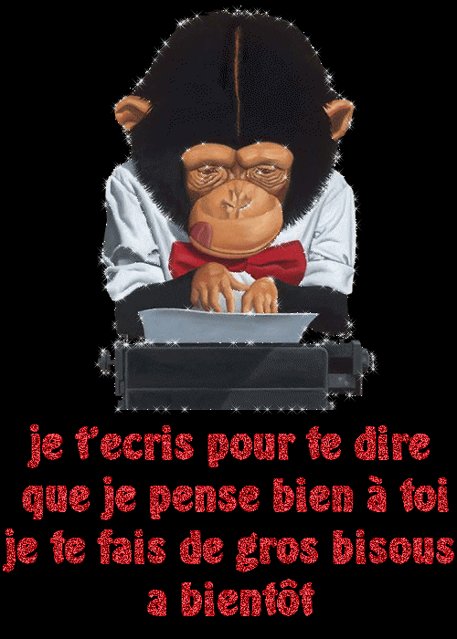 Amusant  et  bien mimi, ce singe  tape  &agrave; la machine  Sa D&eacute;claratiion d'Amour  &agrave; sa Ch&eacute;rie,  Et Des Bizzous !!!il est bien habill&eacute;e en +!!!  &&