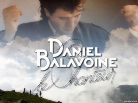 Belles chansons aussi  d'un grand dela Chanson Fran&ccedil;aise: Daniel Balavoine &&